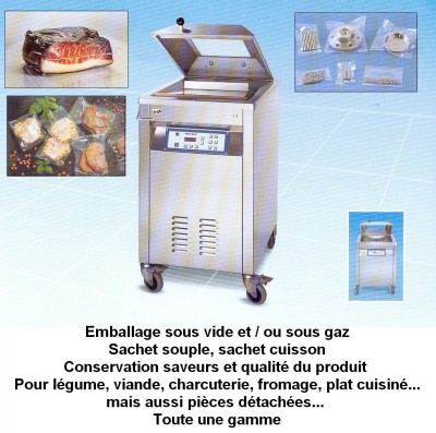 Emballage sous vide et / ou sous gaz