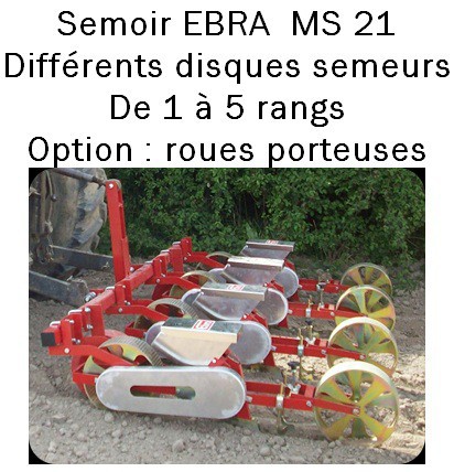 Semoir EBRA MS 21